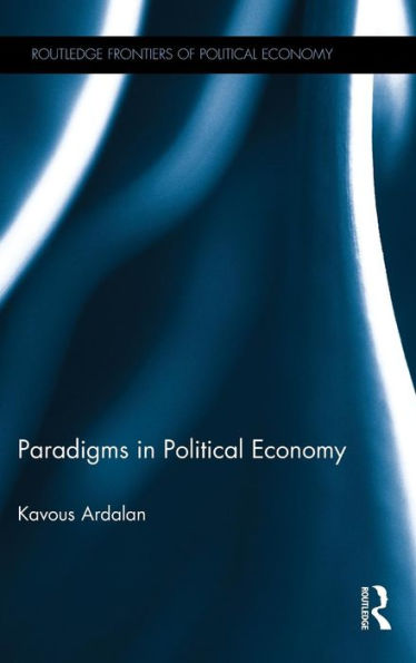 Paradigms in Political Economy / Edition 1