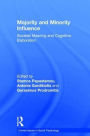 Majority and Minority Influence: Societal Meaning and Cognitive Elaboration