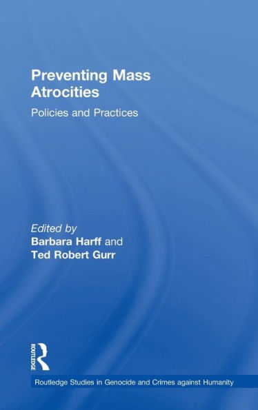 Preventing Mass Atrocities: Policies and Practices