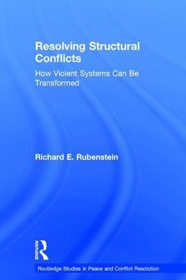 Resolving Structural Conflicts: How Violent Systems Can Be Transformed