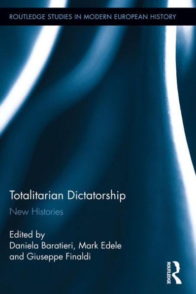 Totalitarian Dictatorship: New Histories