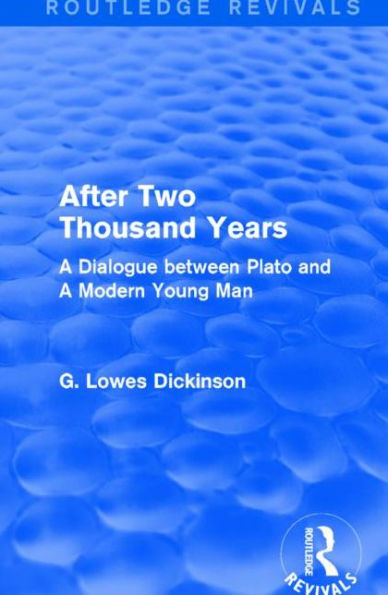 After Two Thousand Years: A Dialogue between Plato and A Modern Young Man