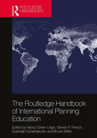 Title: The Routledge Handbook of International Planning Education / Edition 1, Author: Nancey Green Leigh