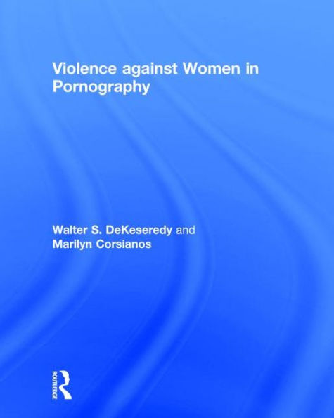 Violence against Women in Pornography / Edition 1