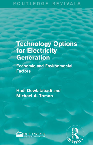 Technology Options for Electricity Generation: Economic and Environmental Factors
