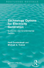 Technology Options for Electricity Generation: Economic and Environmental Factors