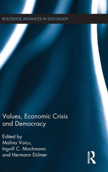 Values, Economic Crisis and Democracy / Edition 1