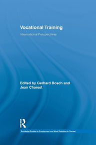 Title: Vocational Training: International Perspectives / Edition 1, Author: Gerhard Bosch