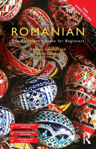 Title: Colloquial Romanian: The Complete Course for Beginners, Author: Ramona Gönczöl