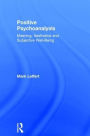 Positive Psychoanalysis: Meaning, Aesthetics and Subjective Well-Being