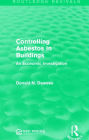 Controlling Asbestos in Buildings: An Economic Investigation