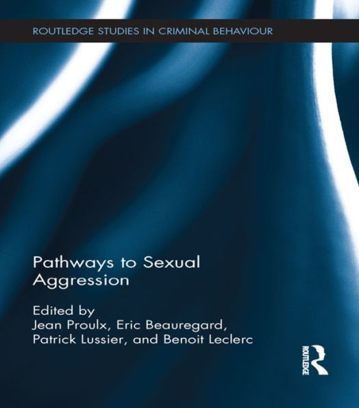 Pathways to Sexual Aggression / Edition 1