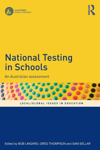 National Testing in Schools: An Australian assessment / Edition 1