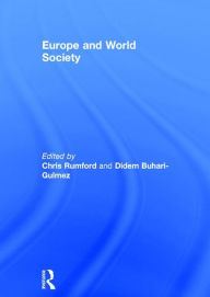 Title: Europe and World Society / Edition 1, Author: Chris Rumford