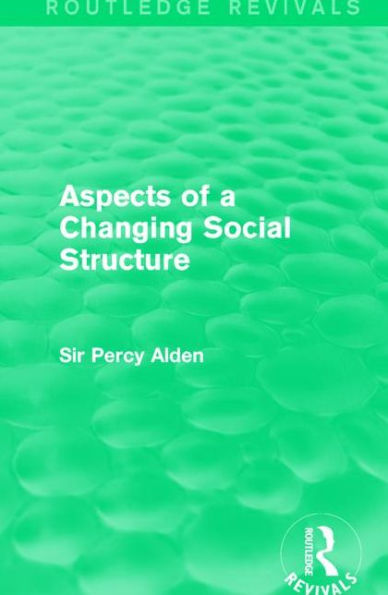 Aspects of a Changing Social Structure