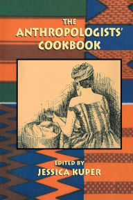 Title: The Anthropologists' Cookbook, Author: Jessica Kuper