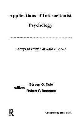 Applications of interactionist Psychology: Essays in Honor of Saul B. Sells