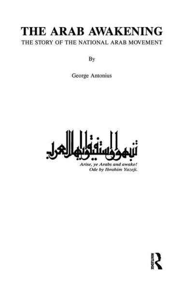 the Arab Awakening: Story of National Movement