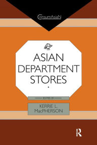 Title: Asian Department Stores, Author: Kerrie L. MacPherson