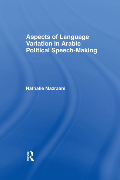 Aspects of Language Variation Arabic Political Speech-Making