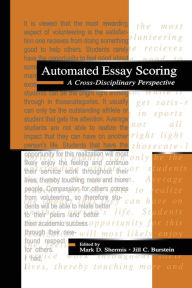 Title: Automated Essay Scoring: A Cross-disciplinary Perspective / Edition 1, Author: Mark D. Shermis