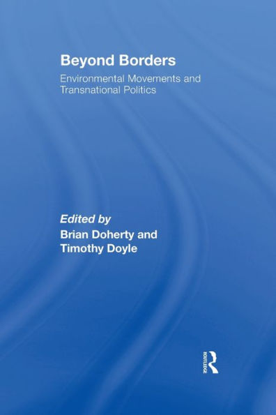 Beyond Borders: Environmental Movements and Transnational Politics