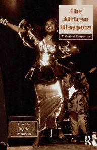 Title: The African Diaspora: A Musical Perspective, Author: Ingrid Monson