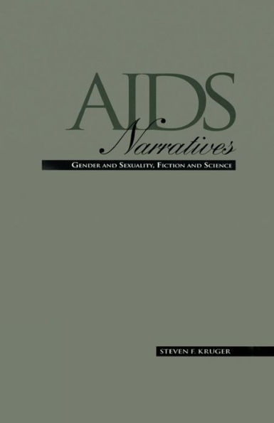 AIDS Narratives: Gender and Sexuality, Fiction and Science