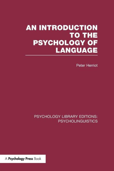 An Introduction to the Psychology of Language (PLE: Psycholinguistics) / Edition 1