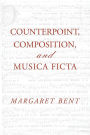 Counterpoint, Composition and Musica Ficta