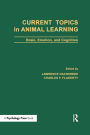 Current Topics in Animal Learning: Brain, Emotion, and Cognition / Edition 1
