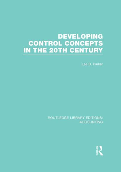 Developing Control Concepts the Twentieth Century (RLE Accounting)