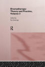 Dramatherapy: Theory and Practice, Volume 3 / Edition 1