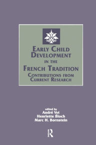 Title: Early Child Development in the French Tradition: Contributions From Current Research, Author: Andre Vyt