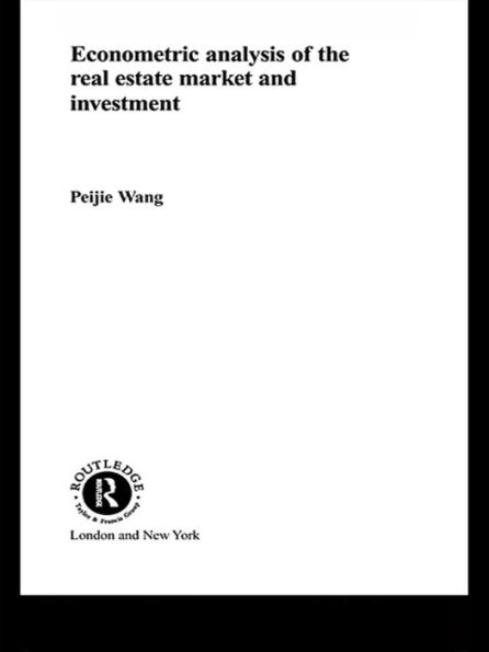 Econometric Analysis of the Real Estate Market and Investment / Edition 1