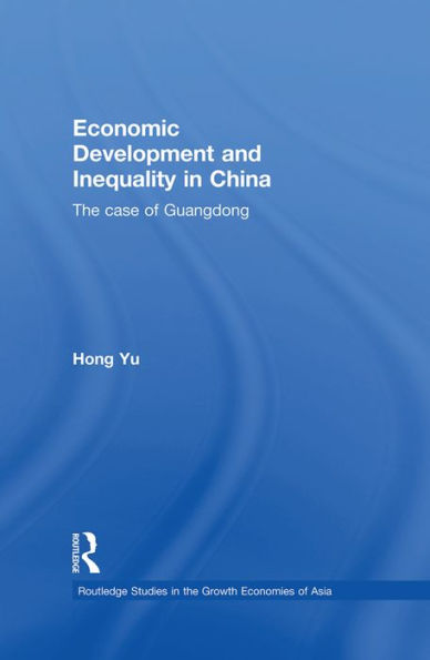 Economic Development and Inequality in China: The Case of Guangdong / Edition 1