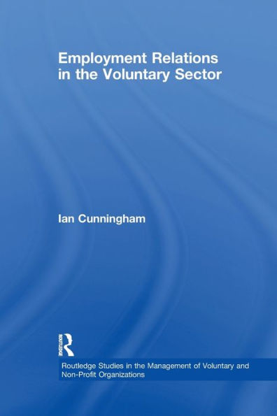 Employment Relations the Voluntary Sector: Struggling to Care