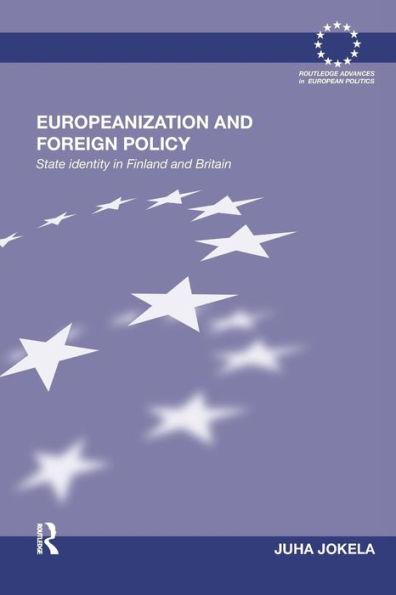 Europeanization and Foreign Policy: State Identity Finland Britain