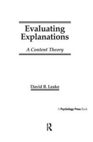 Title: Evaluating Explanations: A Content Theory, Author: David B. Leake