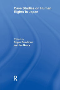 Title: Case Studies on Human Rights in Japan, Author: Roger Goodman