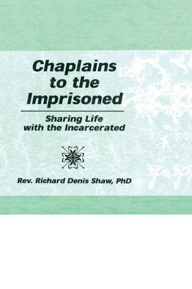 Chaplains to the Imprisoned: Sharing Life with Incarcerated