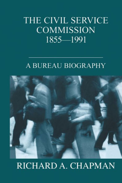 Civil Service Commission 1855-1991: A Bureau Biography