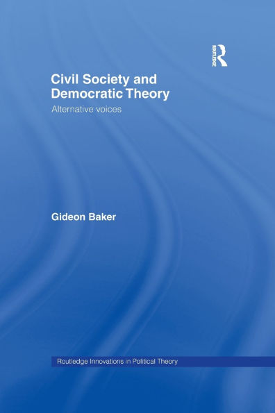 Civil Society and Democratic Theory: Alternative Voices