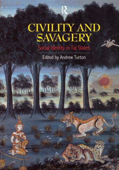 Civility and Savagery: Social Identity Tai States