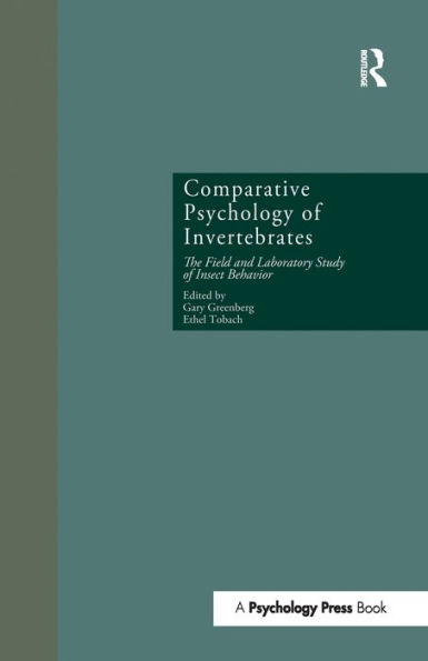 Comparative Psychology of Invertebrates: The Field and Laboratory Study of Insect Behavior