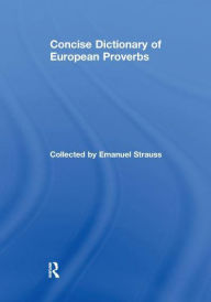 Title: Concise Dictionary of European Proverbs, Author: Emanuel Strauss