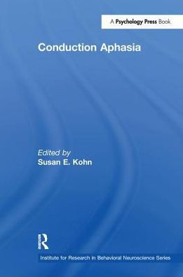 Conduction Aphasia / Edition 1