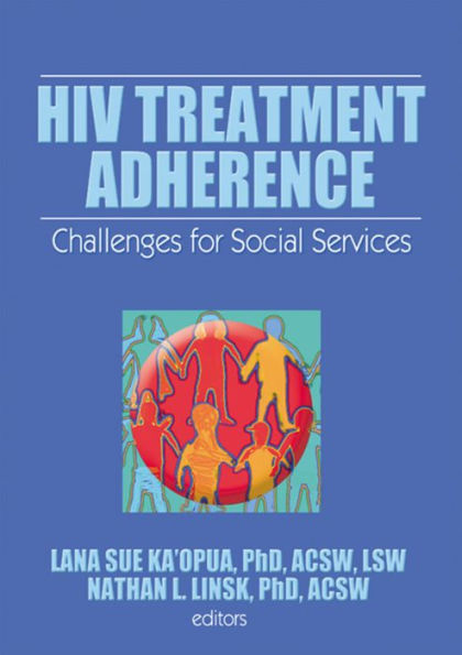 HIV Treatment Adherence: Challenges for Social Services