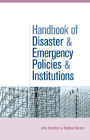 The Handbook of Disaster and Emergency Policies and Institutions / Edition 1