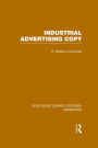 Industrial Advertising Copy (RLE Marketing) / Edition 1